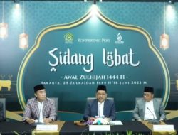 Sidang Isbat penetapan 1 Zulhijah 1444 H: Pemerintah Tetapkan Iduladha 1444 H Jatuh Pada 29 Juni 2023
