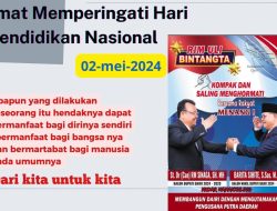 Bakal Calon Bupati Dairi &Wakil Bupati 2024-2029 St.Dr.(Can)RM Sinaga SH.MH &Barita Sihite S.Sos.M.Ap Sampaikam Ucapan Selamat Hari Pendidikan Nasional