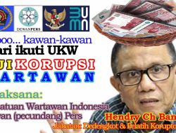 *Wartawan Terlibat Korupsi, Pemberantasan Tipikor Pasti Gagal Total*