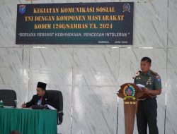 Kodim 1208/Sambas Gelar Komsos Bersama Komponen Masyarakat Tahun Anggaran 2024