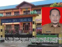 *Pelaku Pungli di SMPN 1 Tembilahan Semestinya Dituntut Pasal 368 dan UU Tipikor*