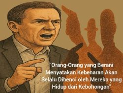 Kebenaran Adalah Ancaman Bagi Mereka yang Hidup dari Kebohongan