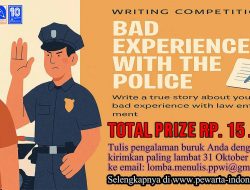 Ayo Ikuti Lomba Menulis Tingkat Nasional Bertema: “Pengalaman Buruk dengan Polisi Indonesia”
