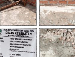Dugaan Proyek Asal Jadi: Rehabilitasi Total PUSTU Lubai Makmur Diduga Tak Sesuai Kontrak