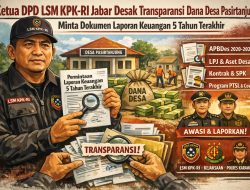 Ketua DPD LSM KPK-RI Jabar Desak Transparansi Dana Desa Pasirtanjung, Minta Dokumen Laporan Keuangan 5 Tahun Terakhir