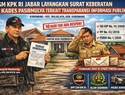LSM KPK RI Jabar Layangkan Surat Keberatan ke Kades Pasirmulya Terkait Transparansi Informasi Publik