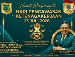 Momentum Hari Pengawasan Ketenagakerjaan Nasional ke-78, Kadisnakertrans Muba Ajak Perusahaan Taat Aturan Demi Wujudkan Muba Maju Lebih Cepat