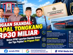 Dugaan Skandal Kapal Tongkang Rp30 Miliar, Ketum PPWI Laporkan Kapolda Sumsel dan Tiga Pejabat ke Propam Polri